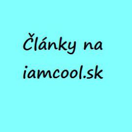 Články na iamcool.sk