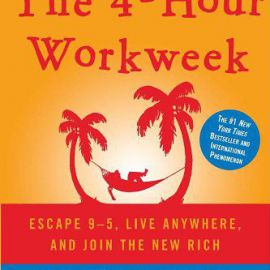 The 4 Hour Workweek