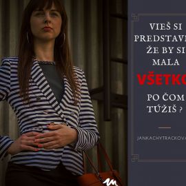 Janka Chytráčková 3 postoje, ktoré ti skutočne zmenia život